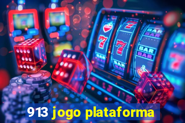 913 jogo plataforma